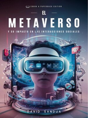 cover image of El Metaverso y su Impacto en las Interacciones Sociales